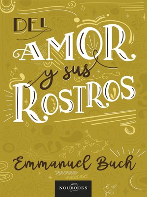 cover image of Del amor y sus rostros